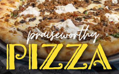 Praiseworthy Pizza